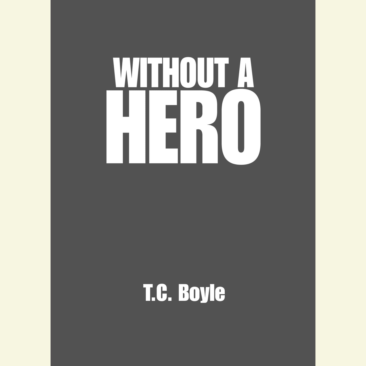 Without a Hero: Stories