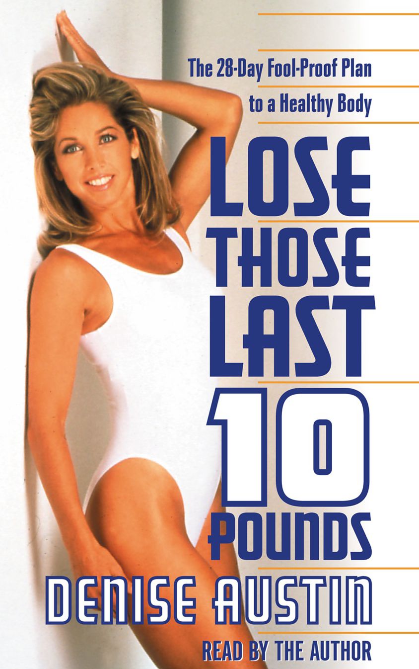 Lose Those Last Ten Pounds (Abridged)