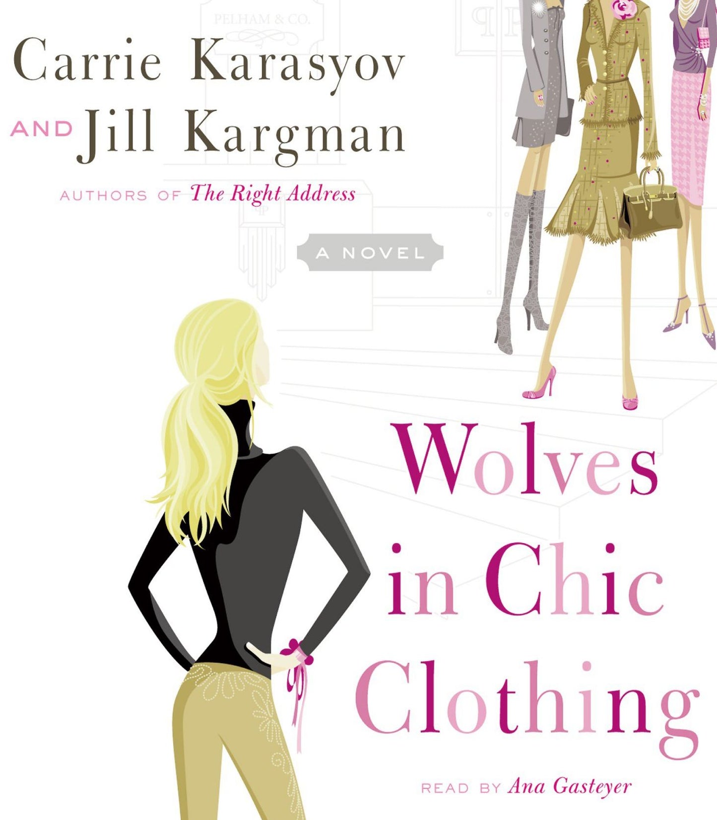 Wolves in Chic Clothing: A Novel
