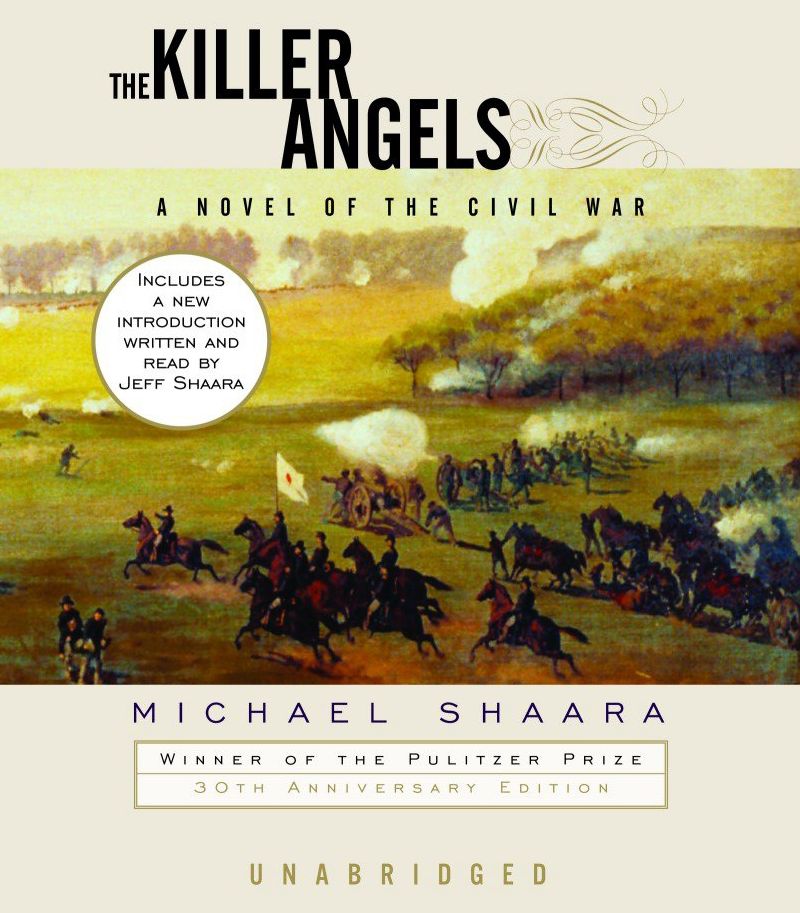 The Killer Angels: The Classic Novel of the Civil War