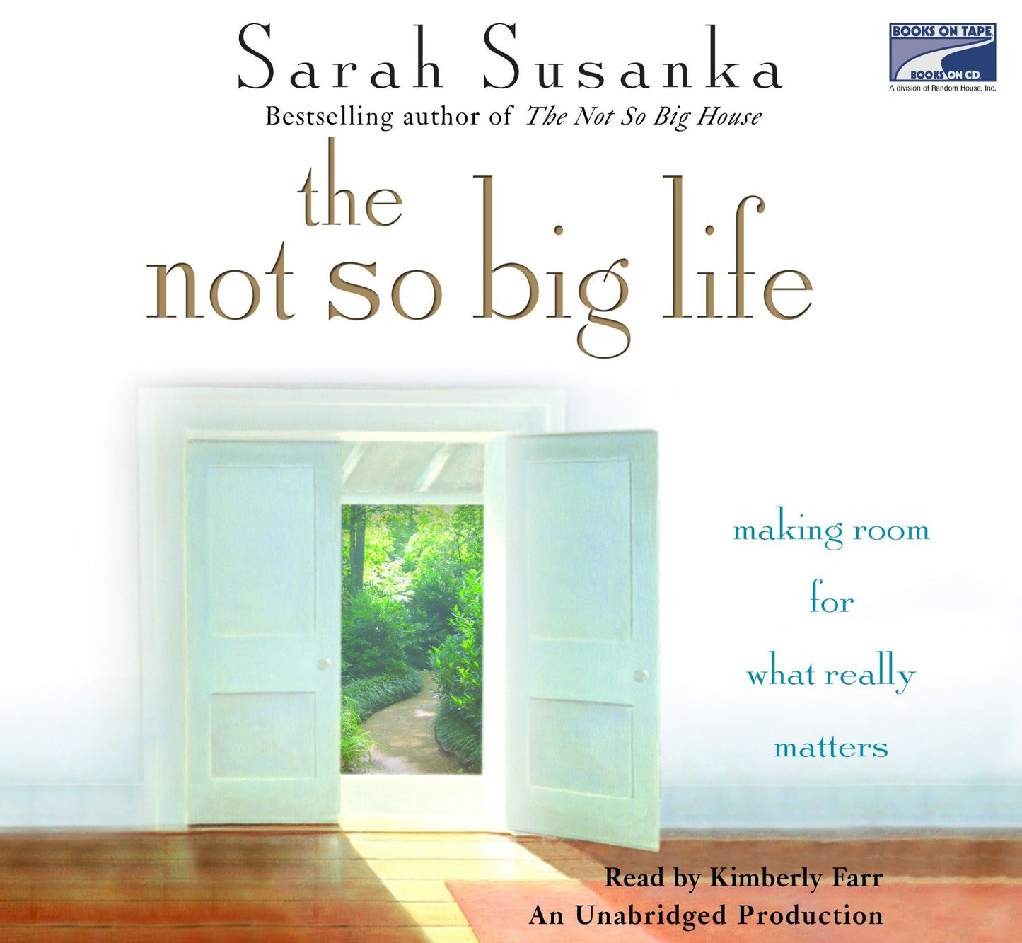 The Not So Big Life: Making Room for What Really Matters