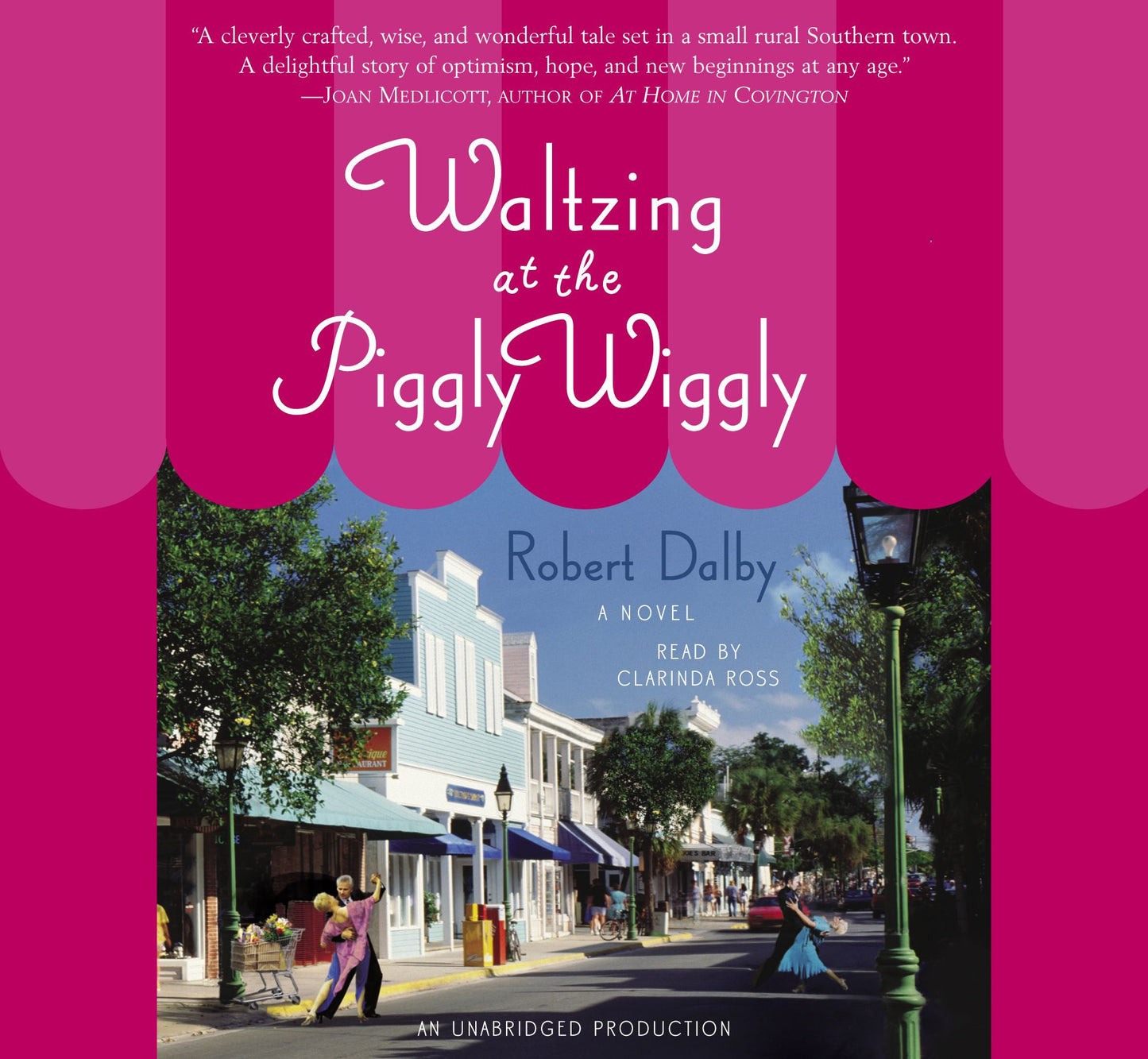 Waltzing At The Piggly Wiggly: A Novel