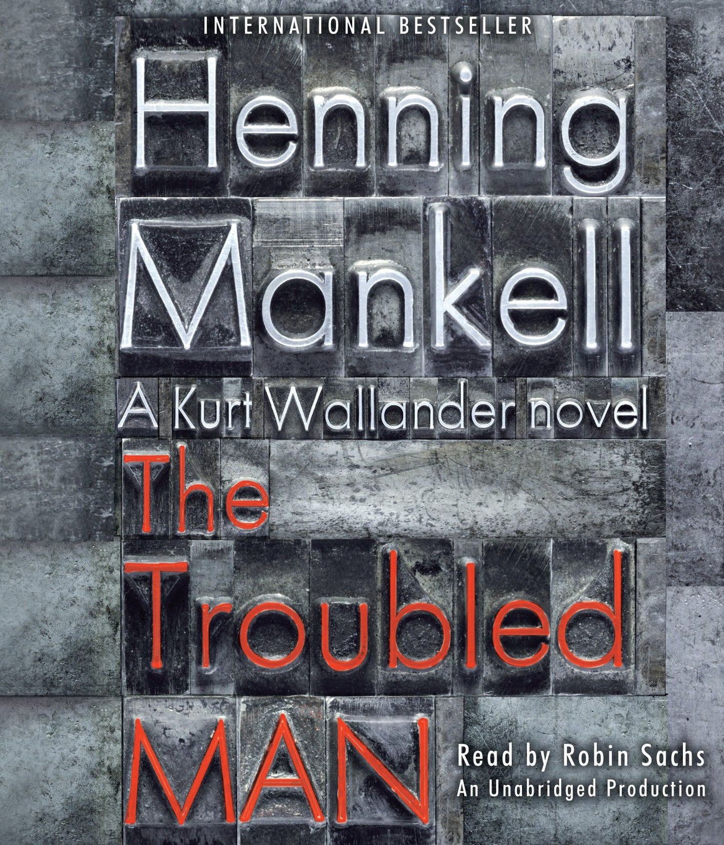 The Troubled Man: A Kurt Wallander Novel, Book 10