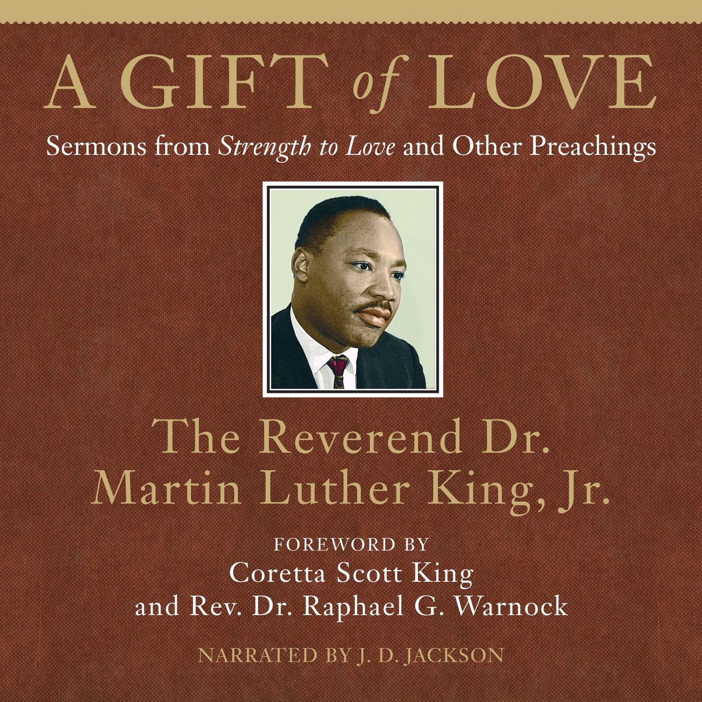 A Gift of Love: Sermons from Strength to Love and Other Preachings