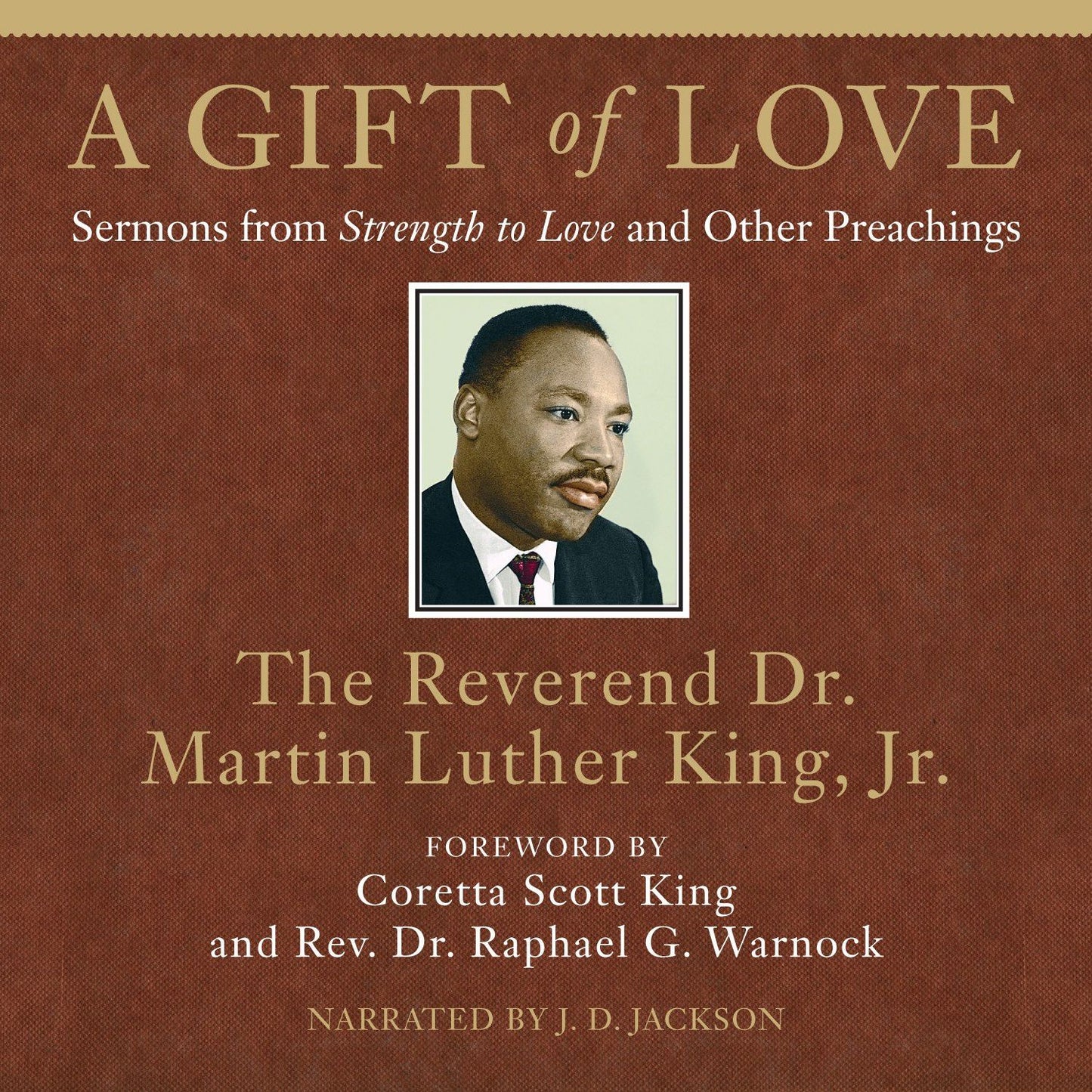 A Gift of Love: Sermons from Strength to Love and Other Preachings