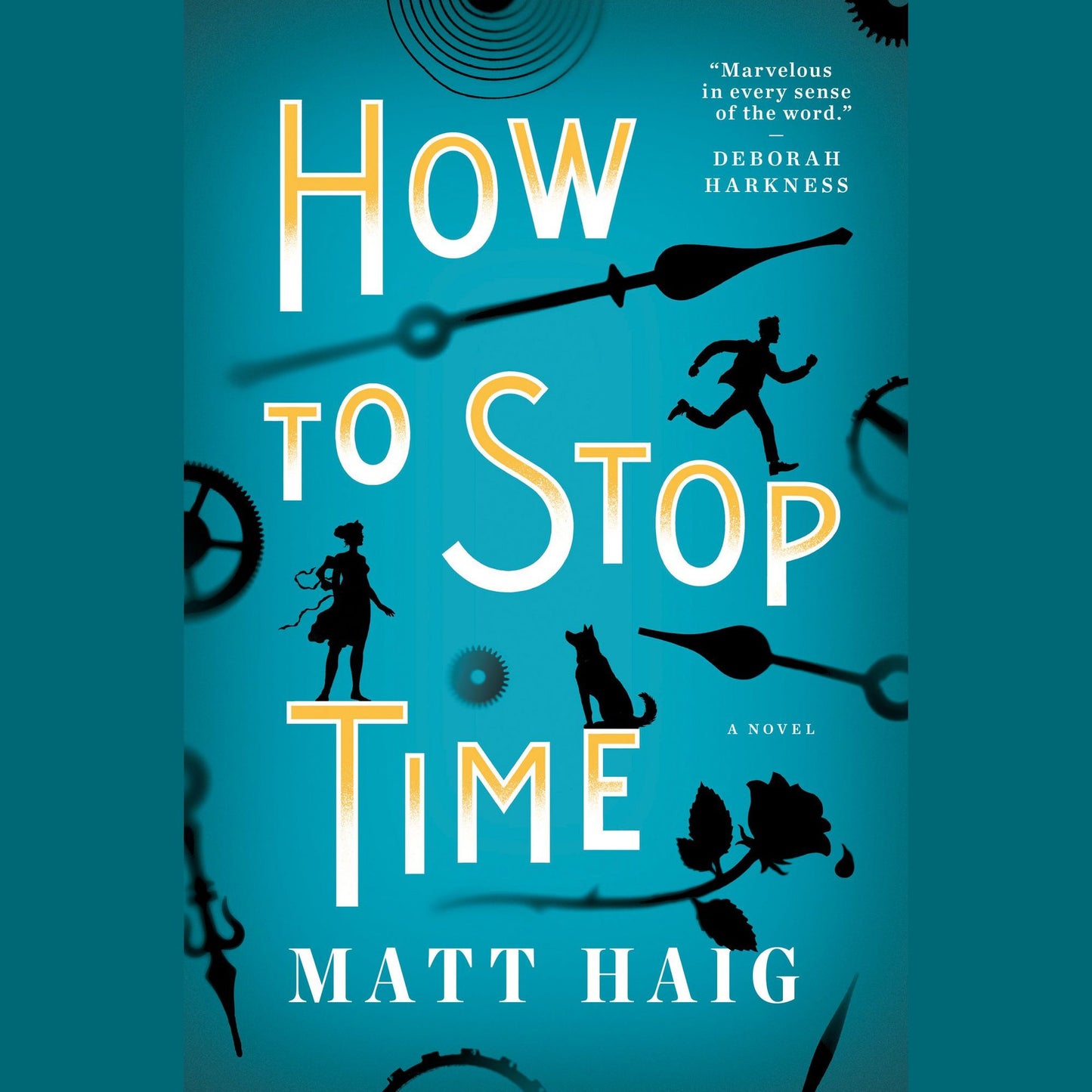 How to Stop Time: A Novel