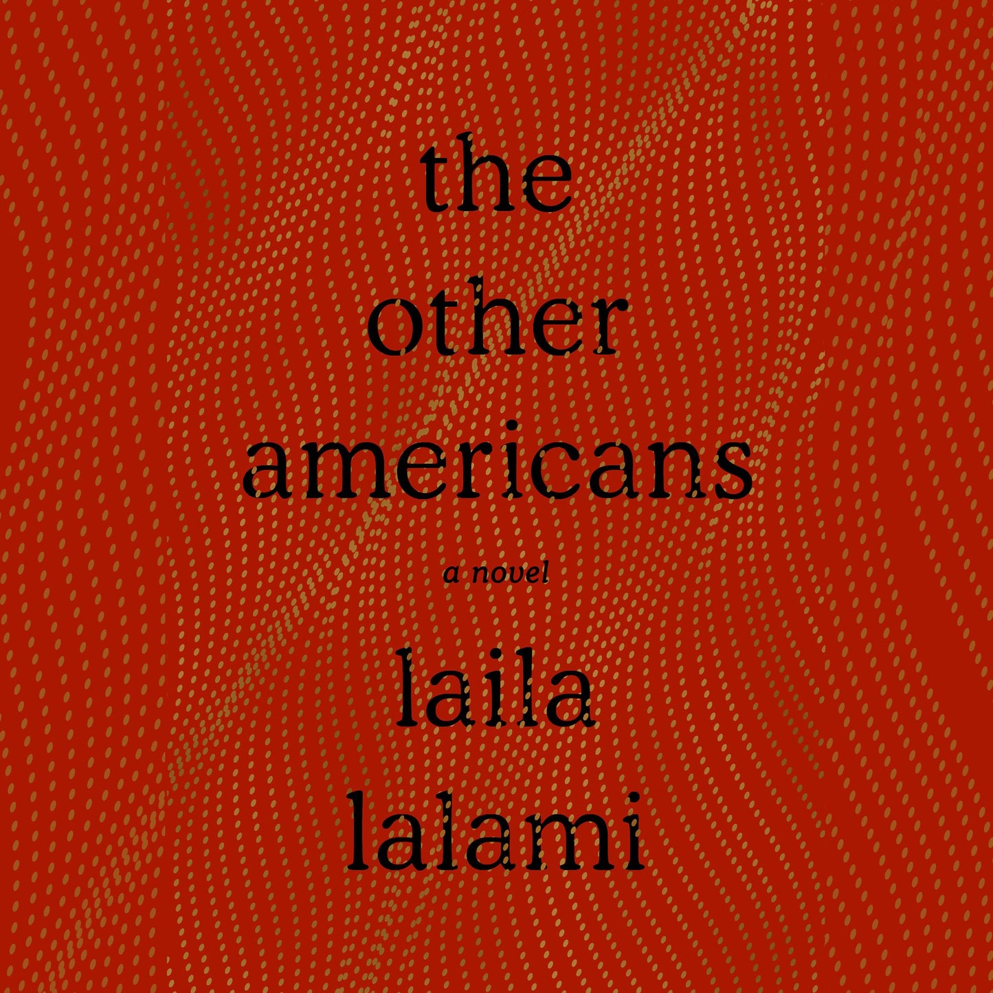 The Other Americans: A Novel
