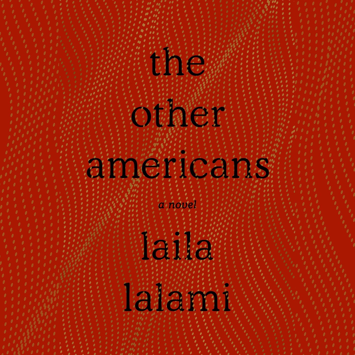 The Other Americans: A Novel