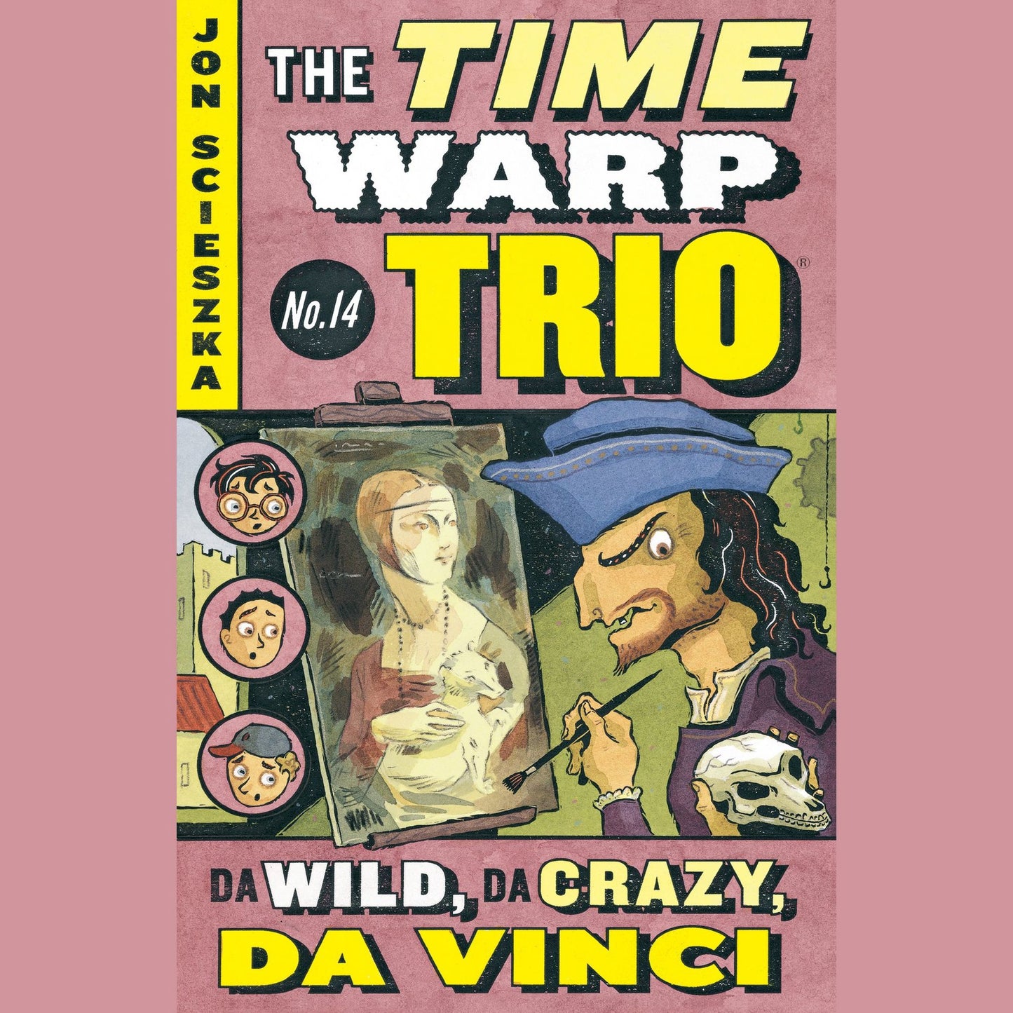 The Time Warp Trio #14: Da Wild, Da Crazy, Da Vinci