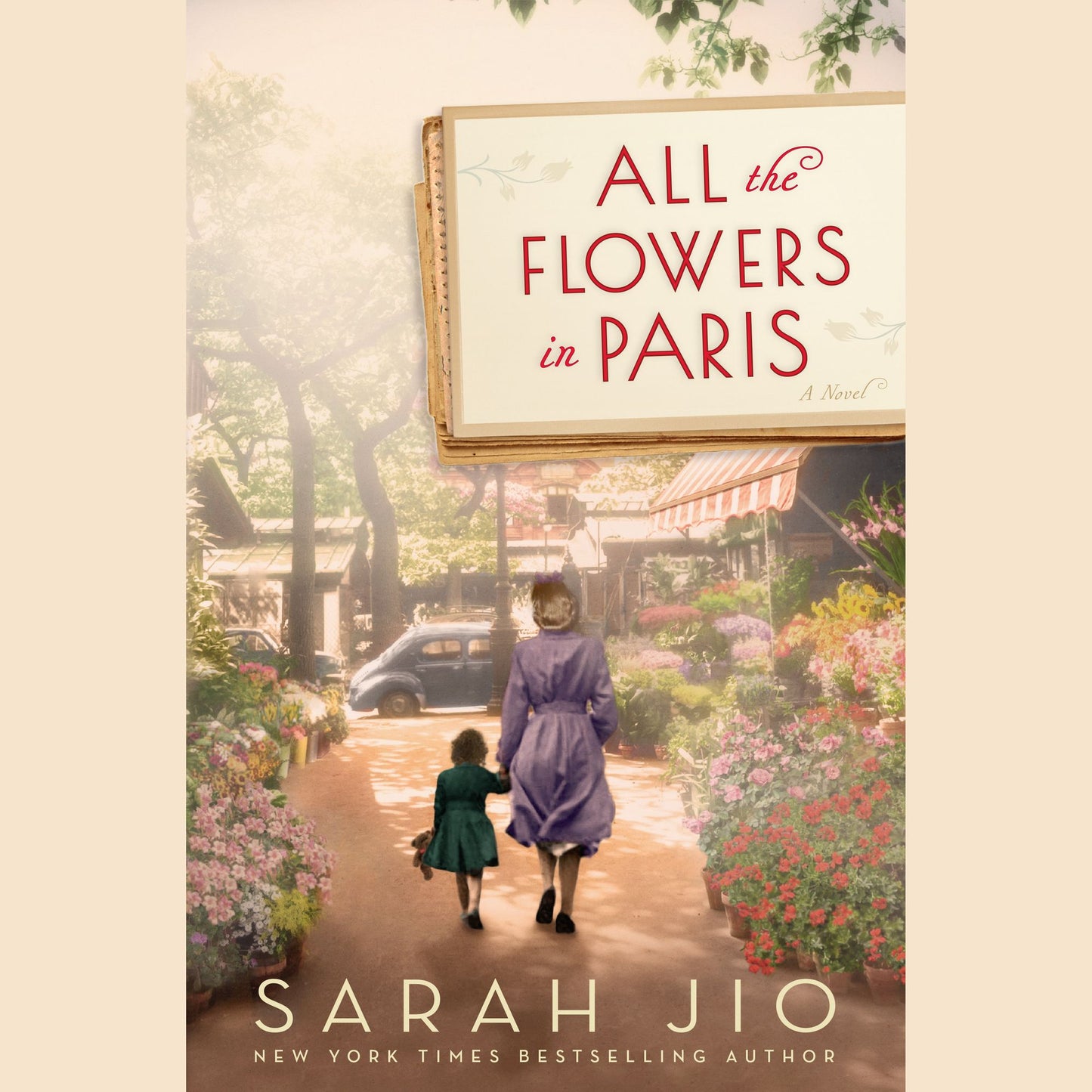 All the Flowers in Paris: A Novel