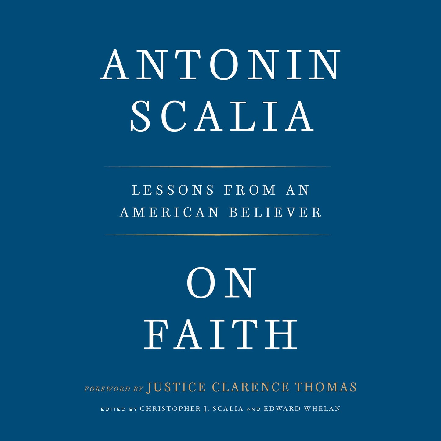 On Faith: Lessons from an American Believer