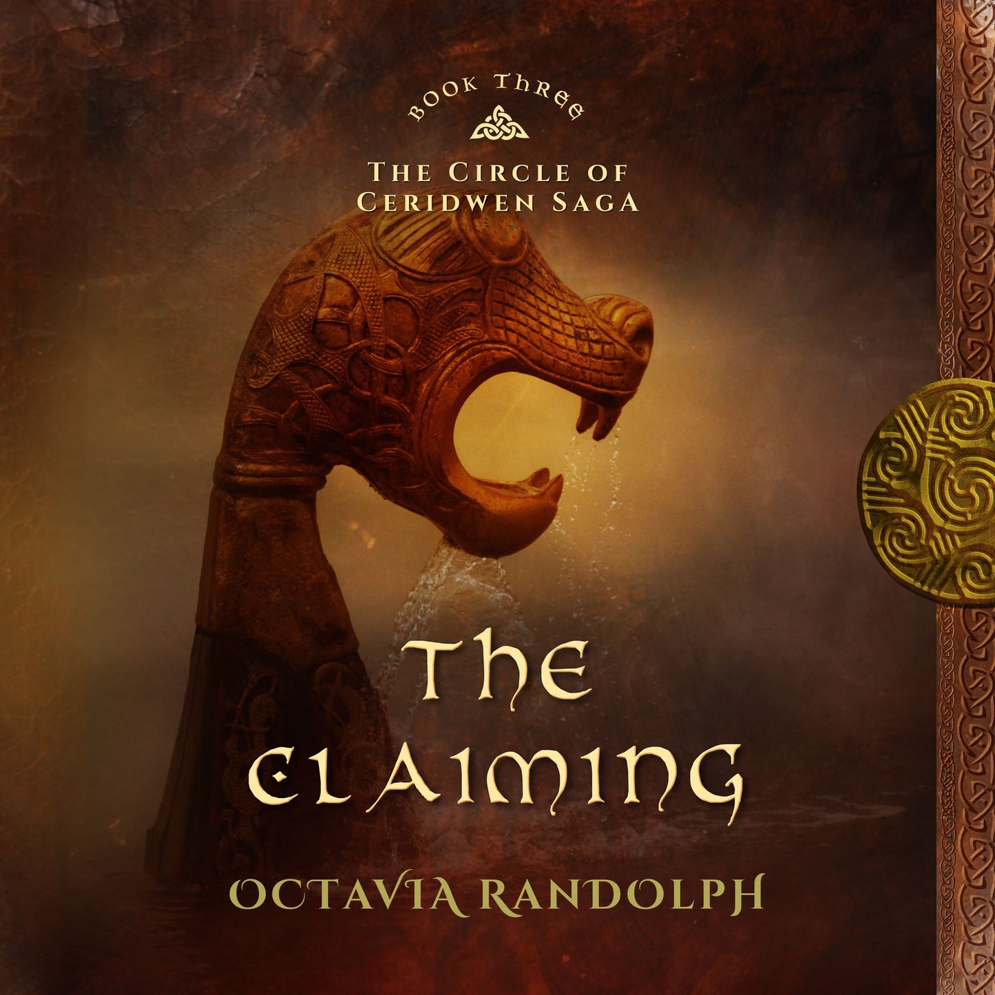 The Claiming: Book Three of The Circle of Ceridwen Saga