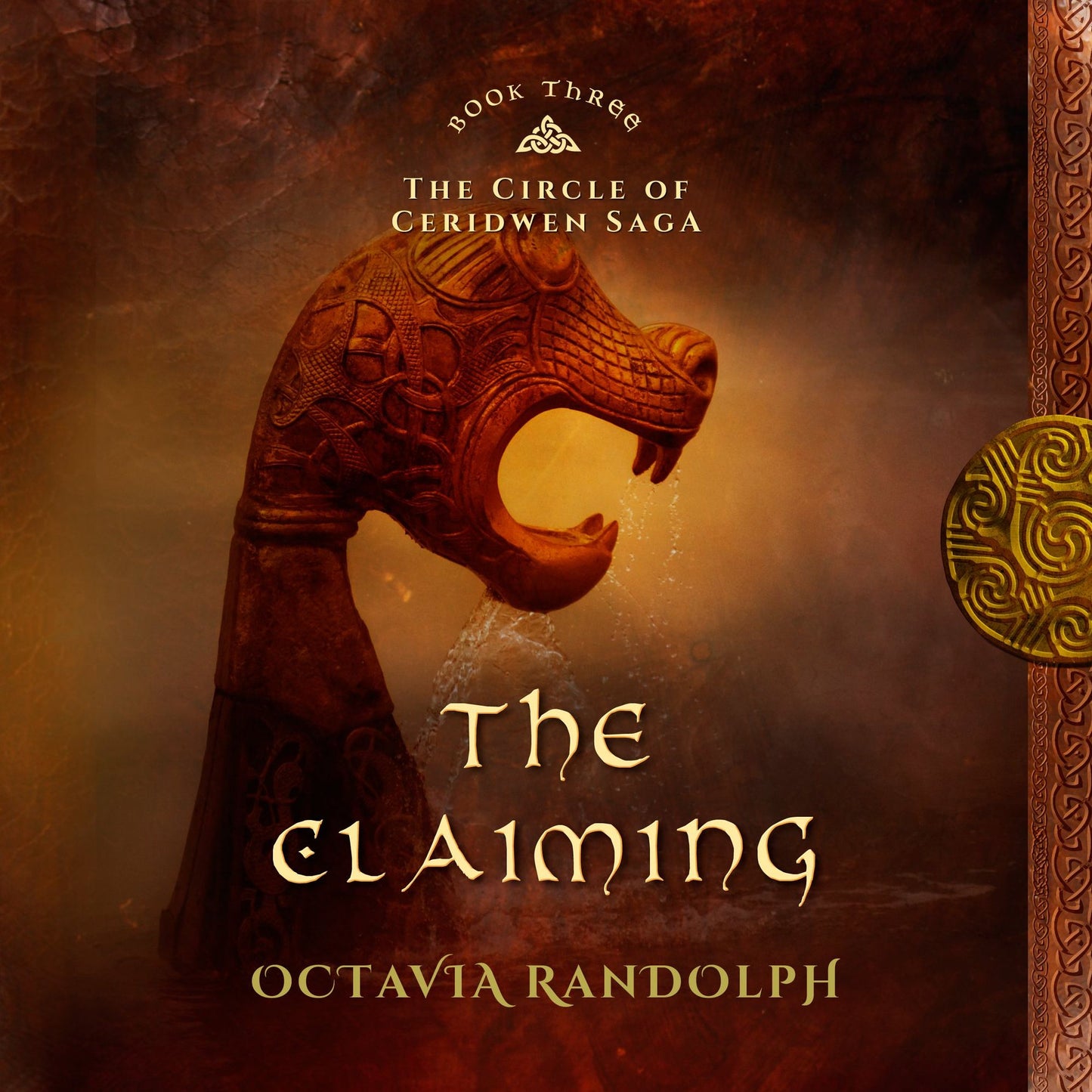 The Claiming: Book Three of The Circle of Ceridwen Saga