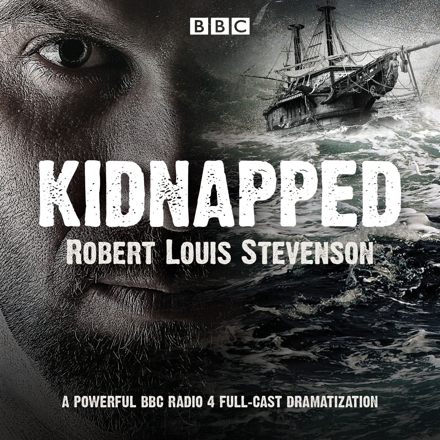 Kidnapped: A Powerful BBC Radio 4 Full-Cast Dramatization (Abridged)