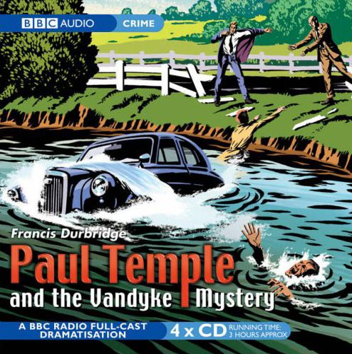 Paul Temple And The Vandyke Affair: Dramatised