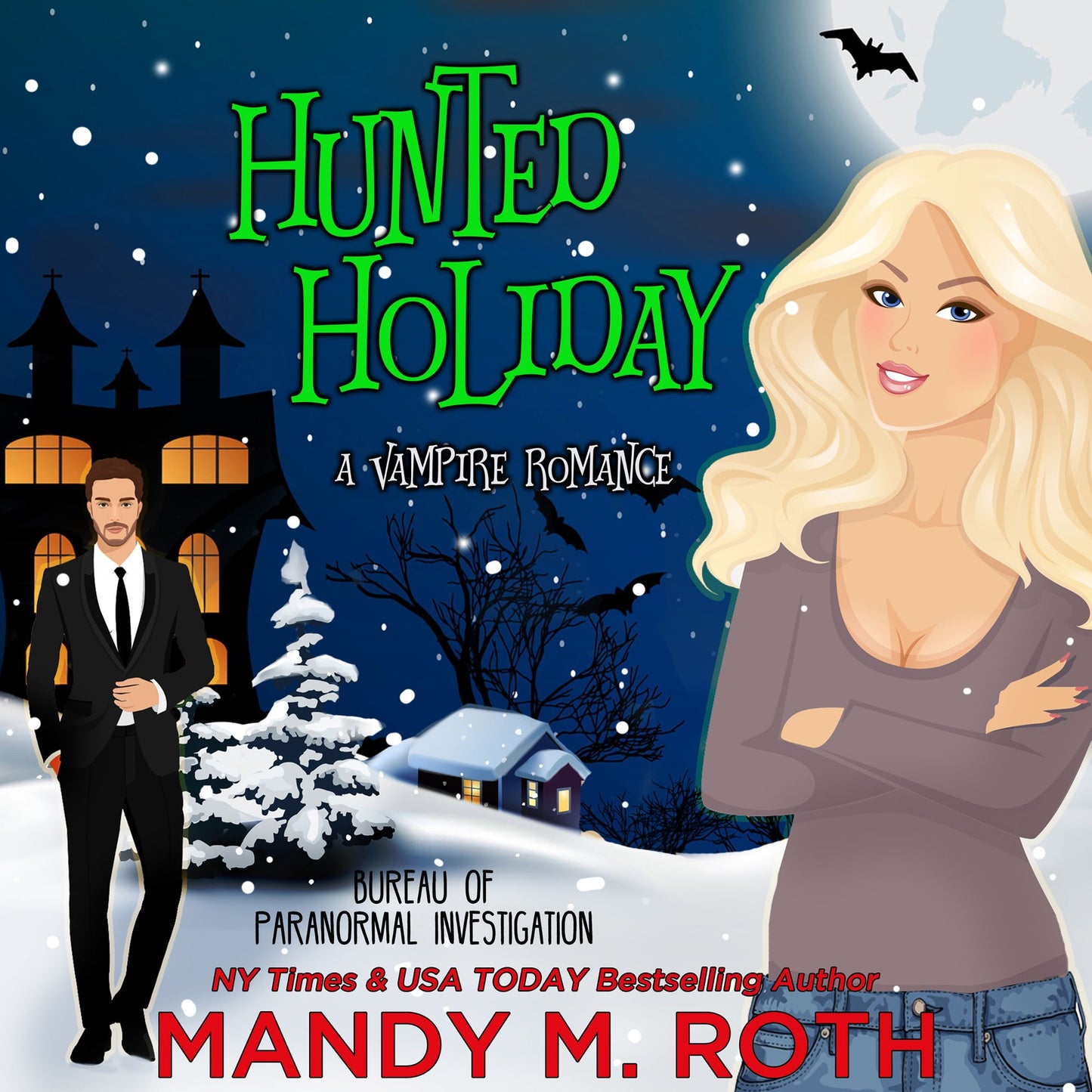 Hunted Holiday : A Vampire Paranormal Romance