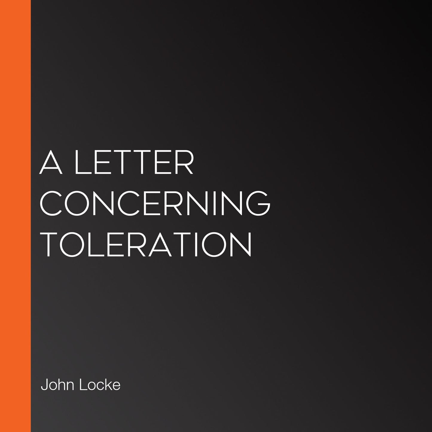 A Letter Concerning Toleration