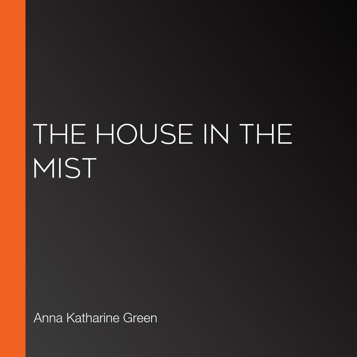 The House in the Mist