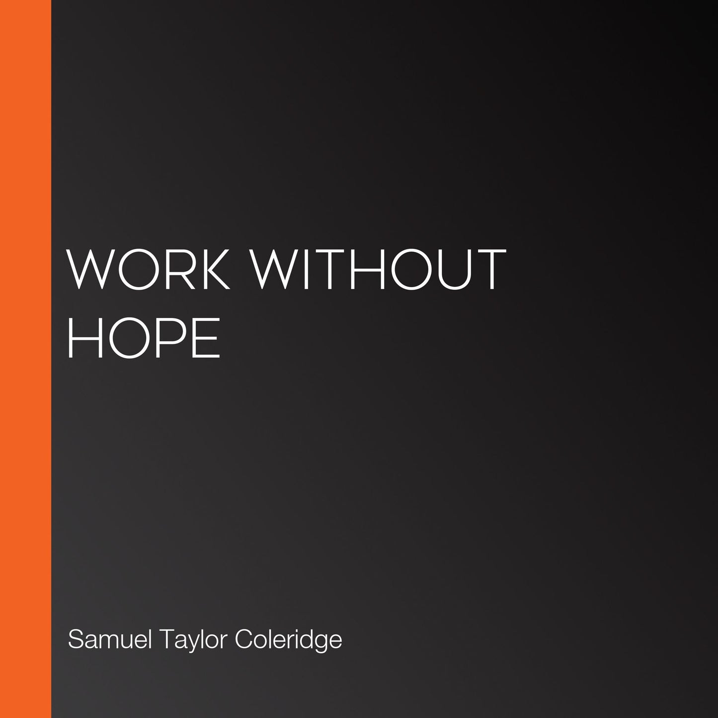 Work without Hope