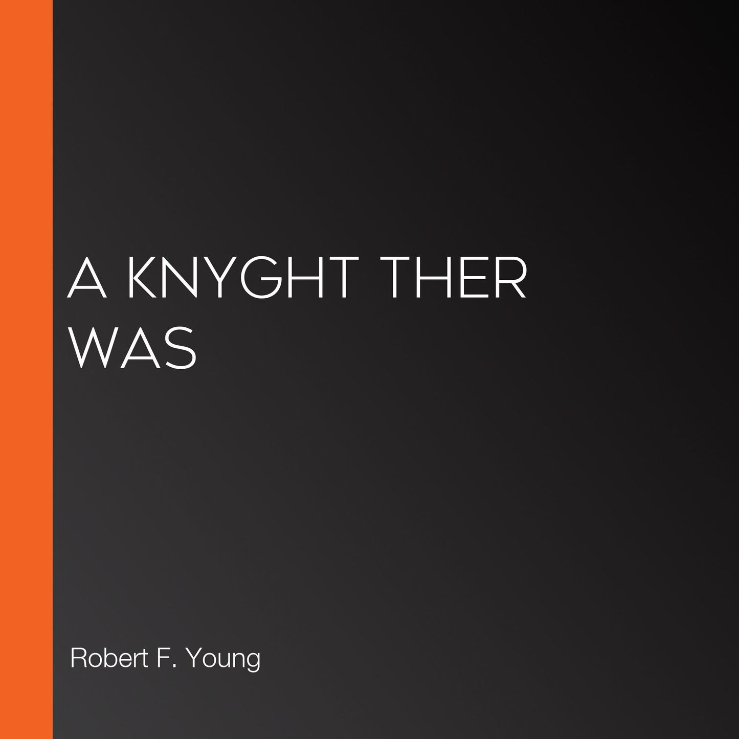 A Knyght Ther Was