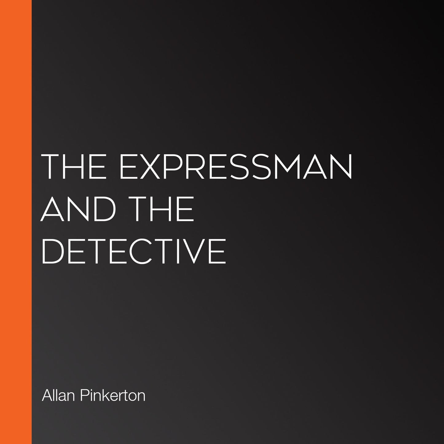 The Expressman and the Detective