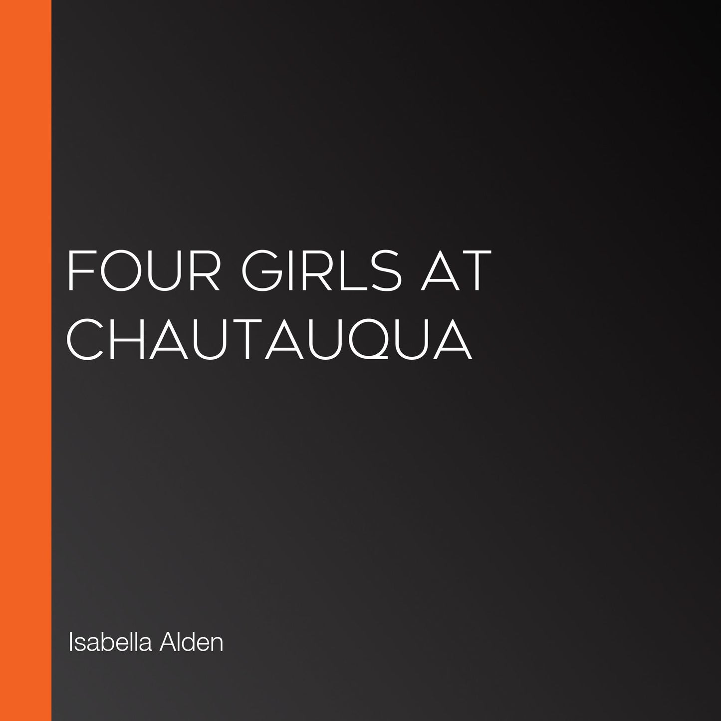 Four Girls at Chautauqua
