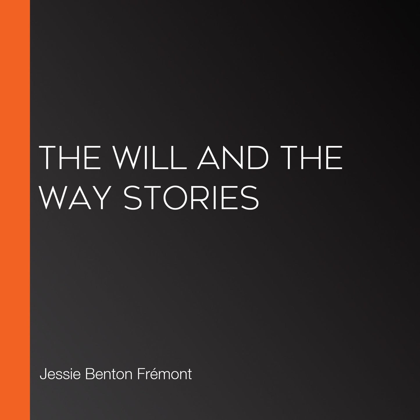 The Will and the Way Stories