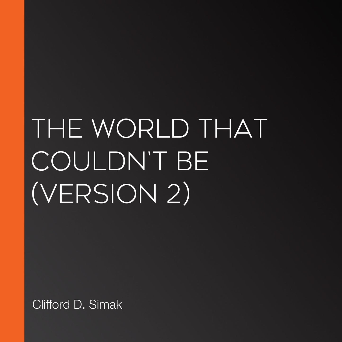 World That Couldn't Be, The (Version 2)