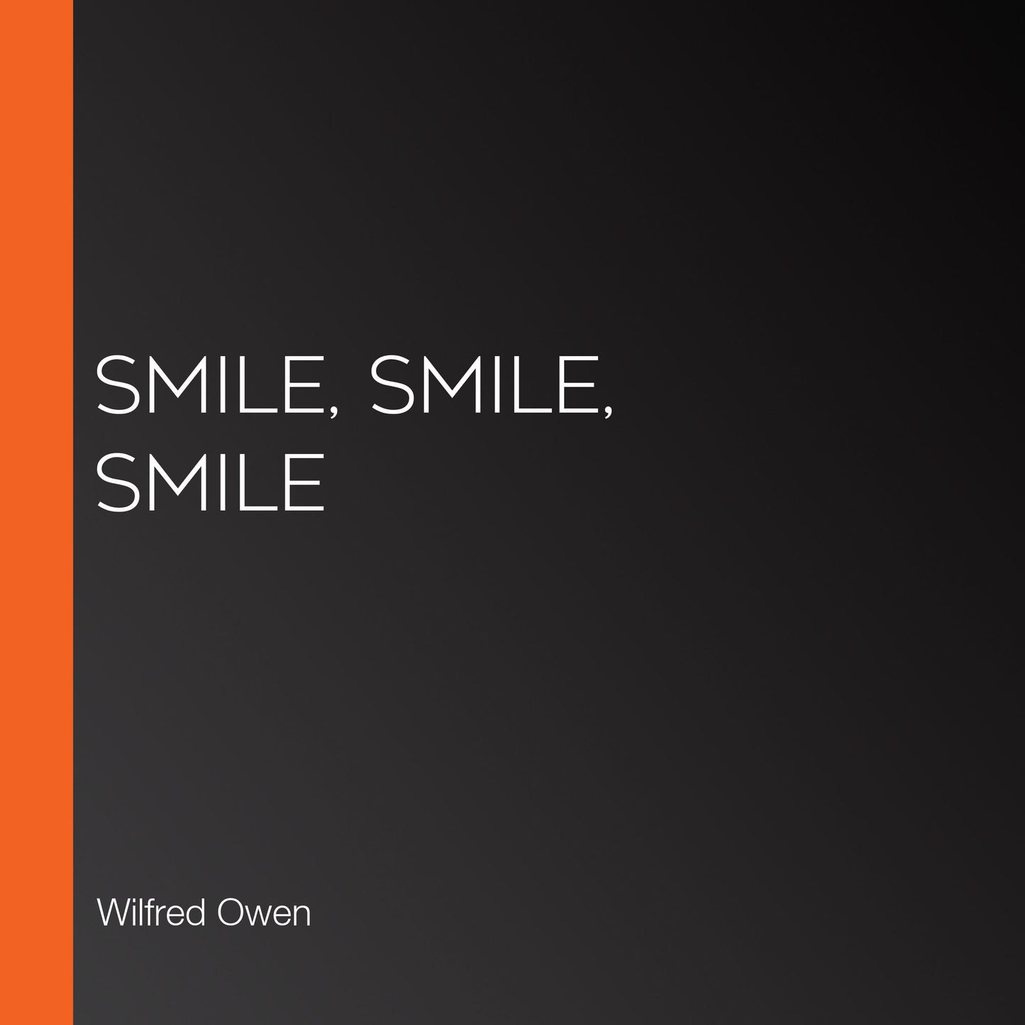 Smile, Smile, Smile