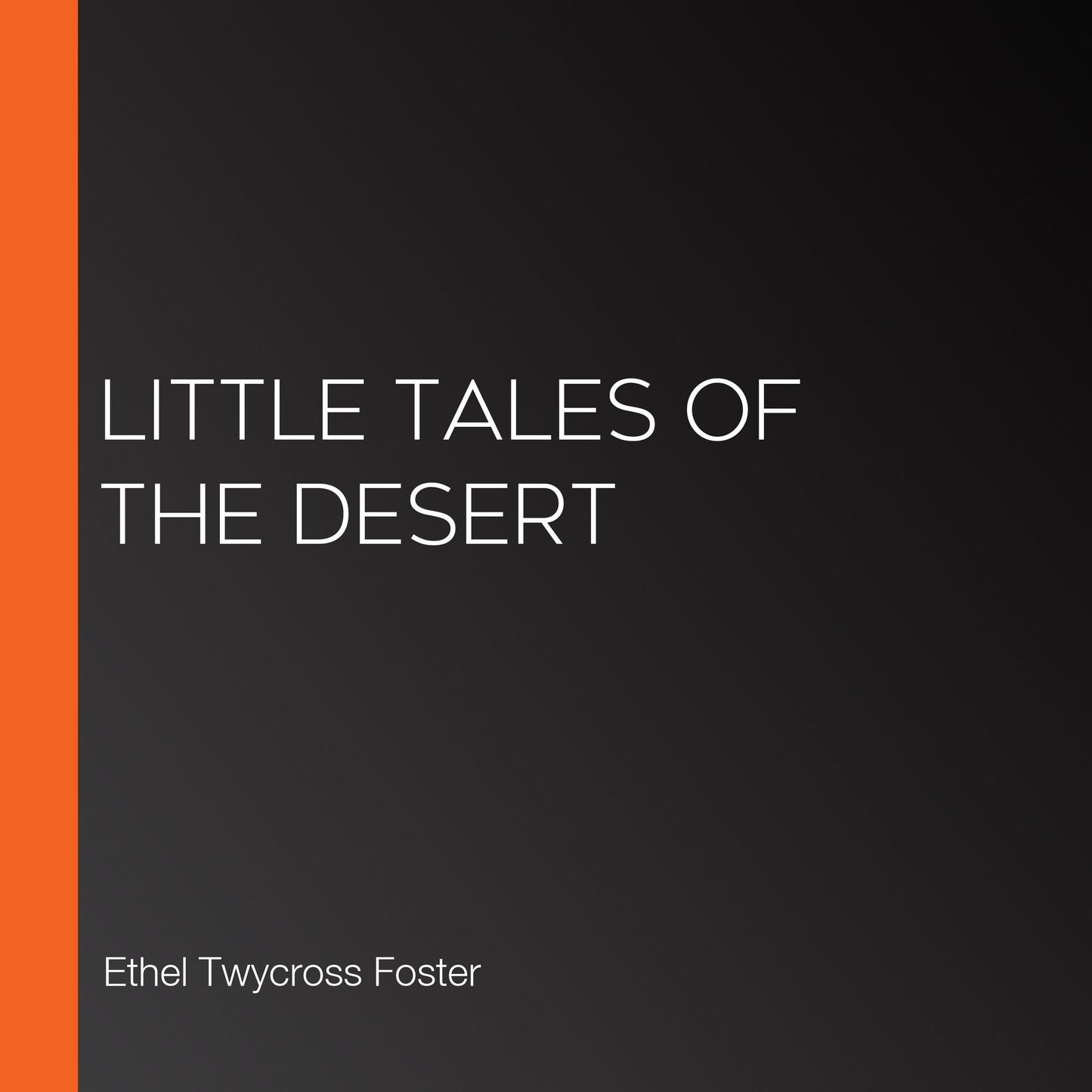 Little Tales of the Desert