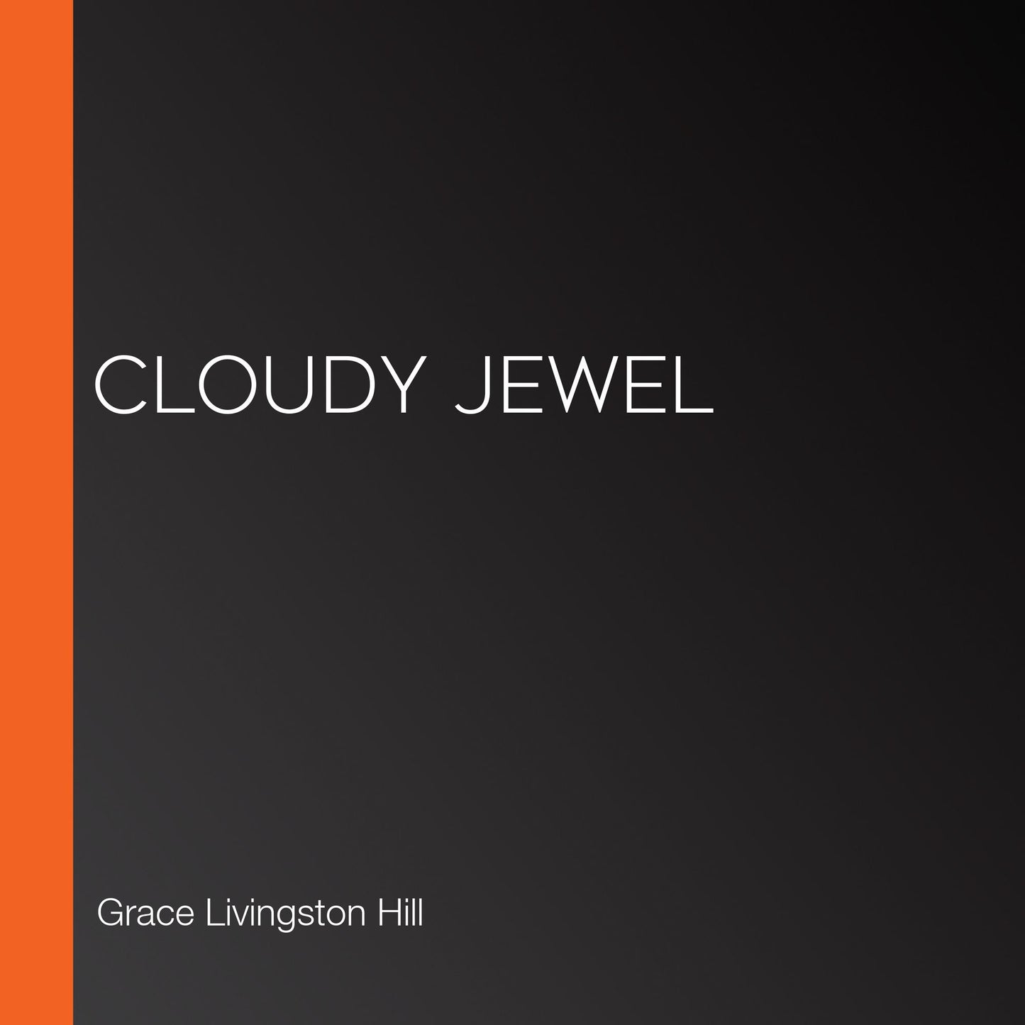 Cloudy Jewel