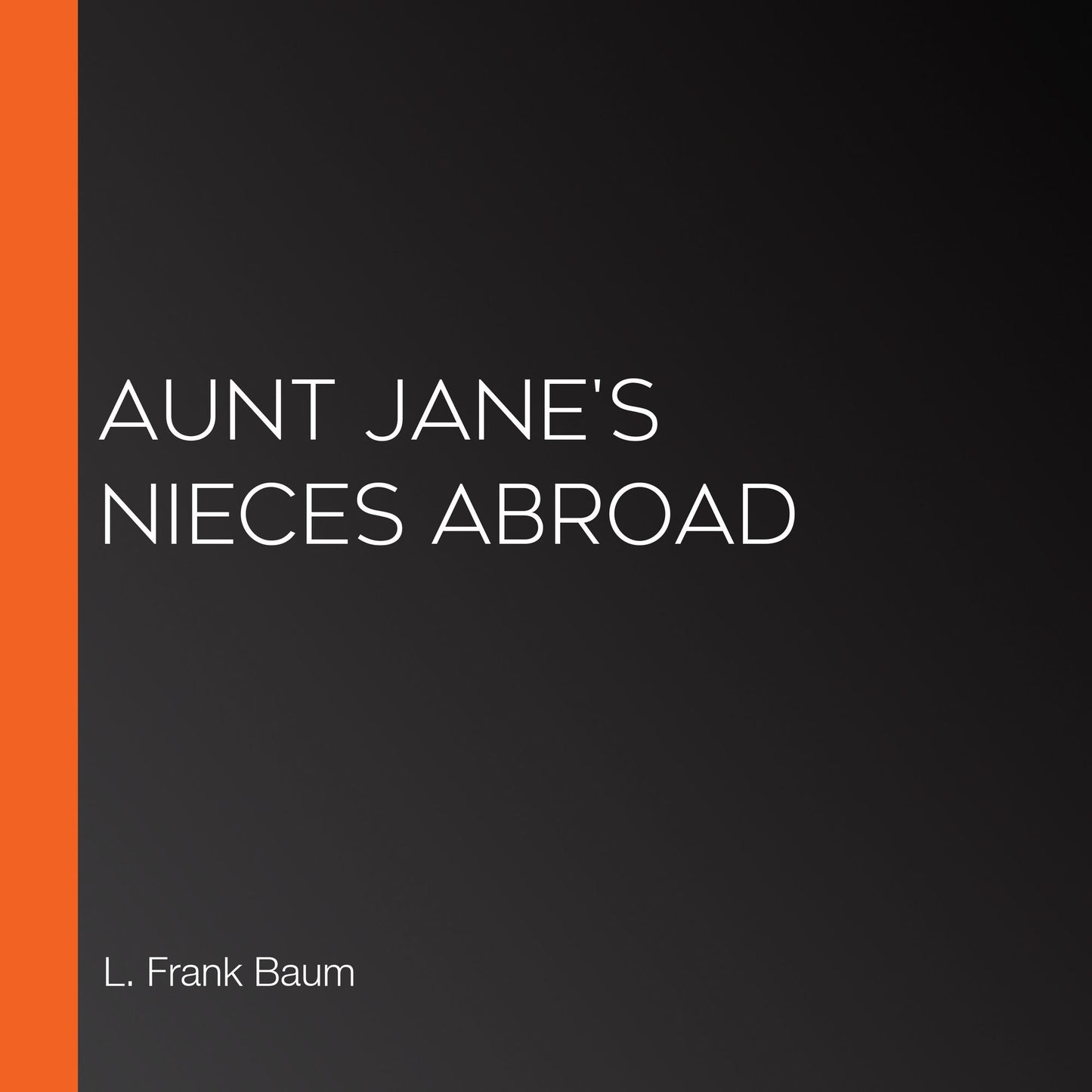 Aunt Jane's Nieces Abroad