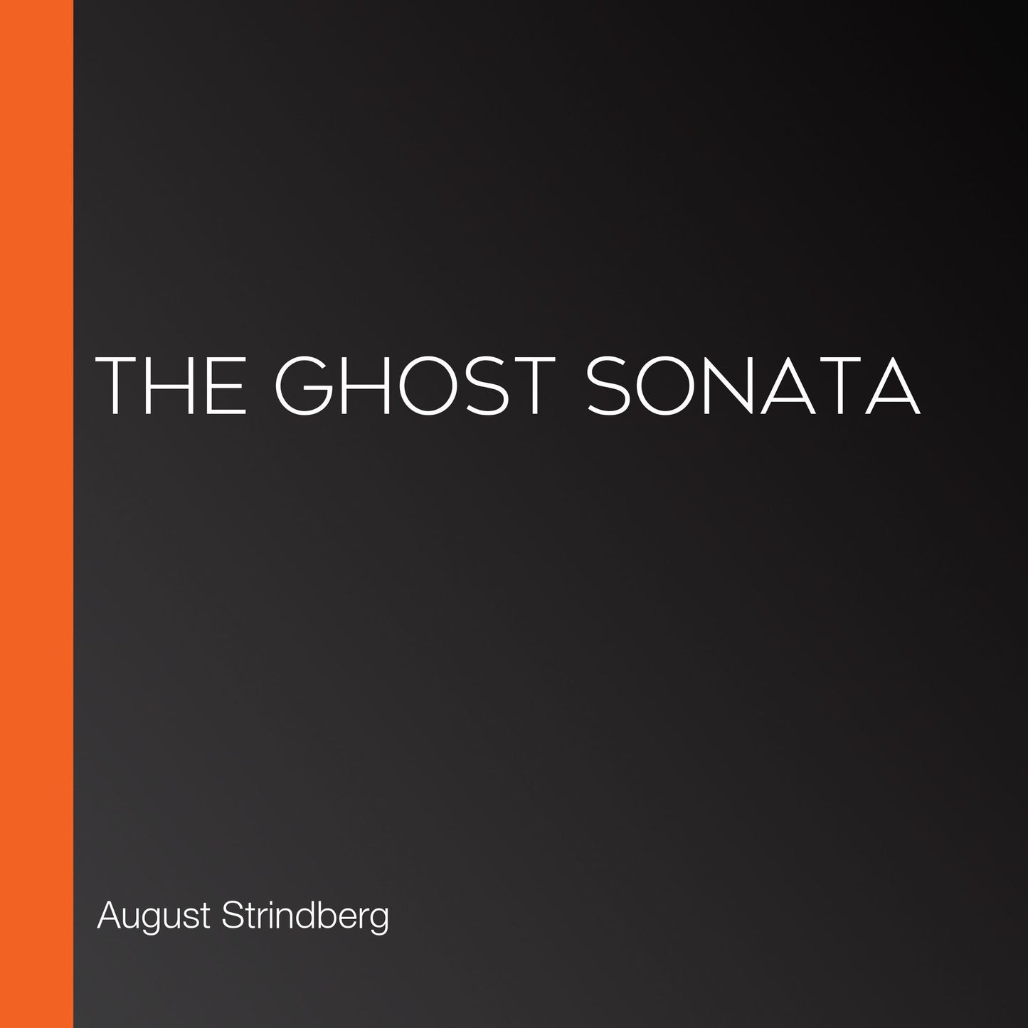 The Ghost Sonata