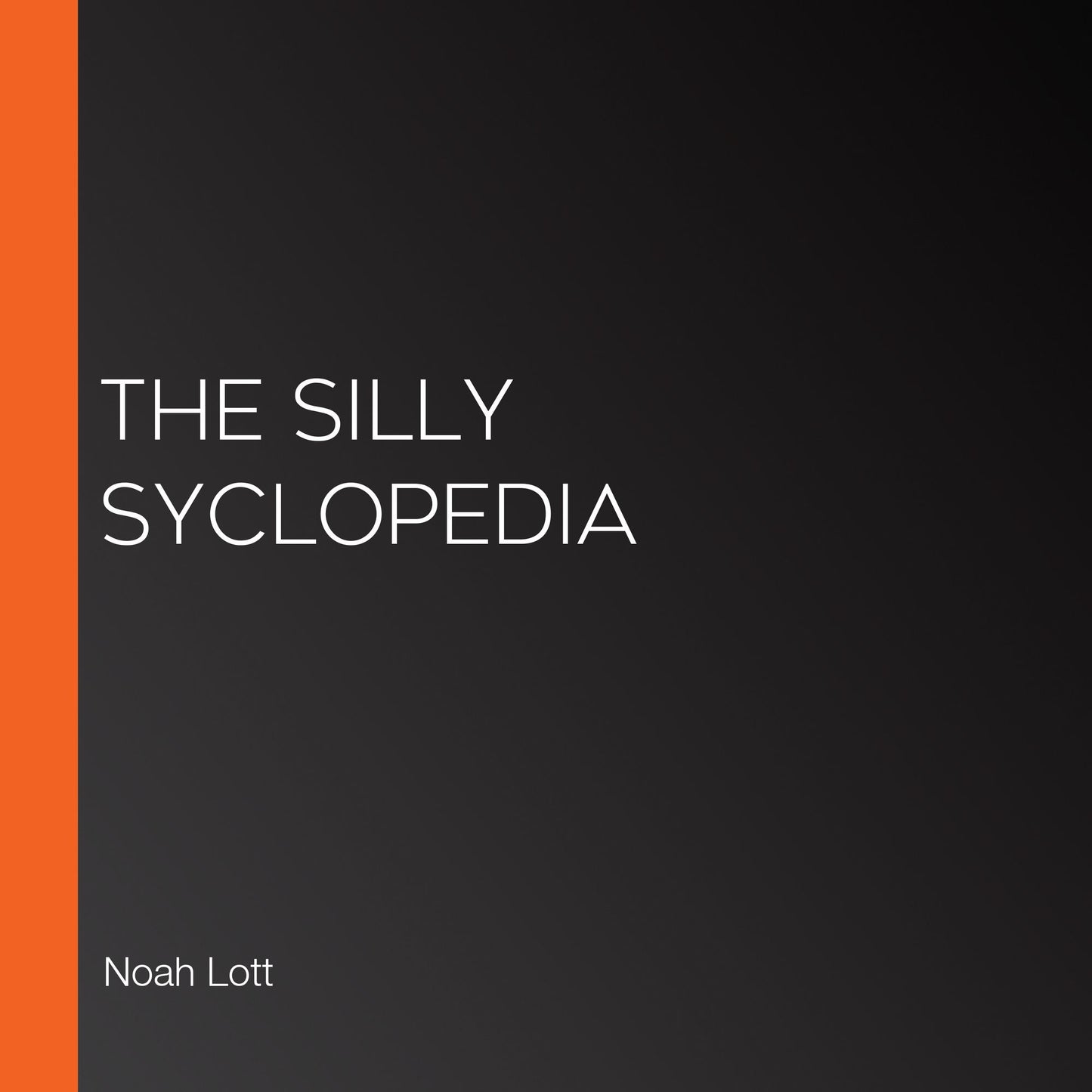 The Silly Syclopedia