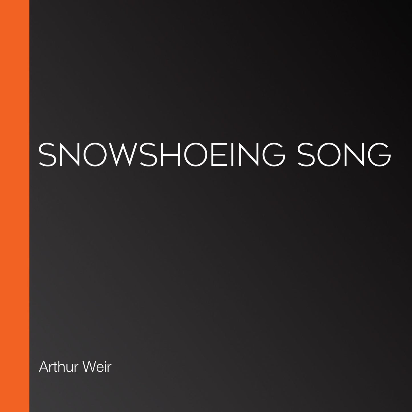 Snowshoeing Song