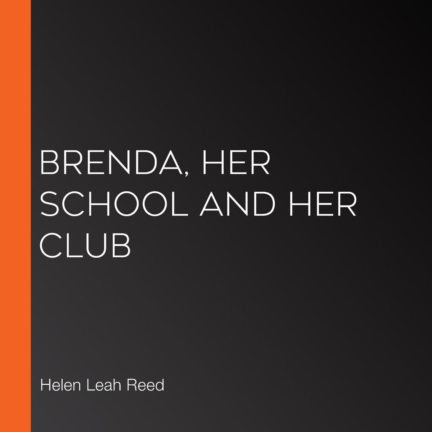 Brenda, Her School and Her Club