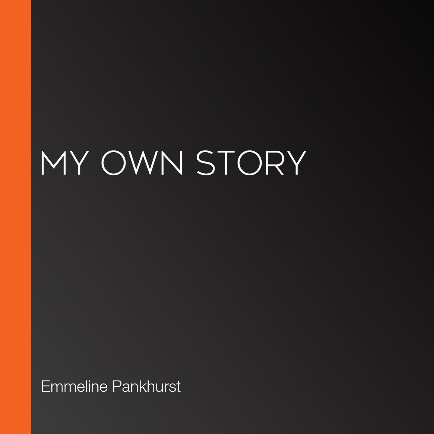 My Own Story