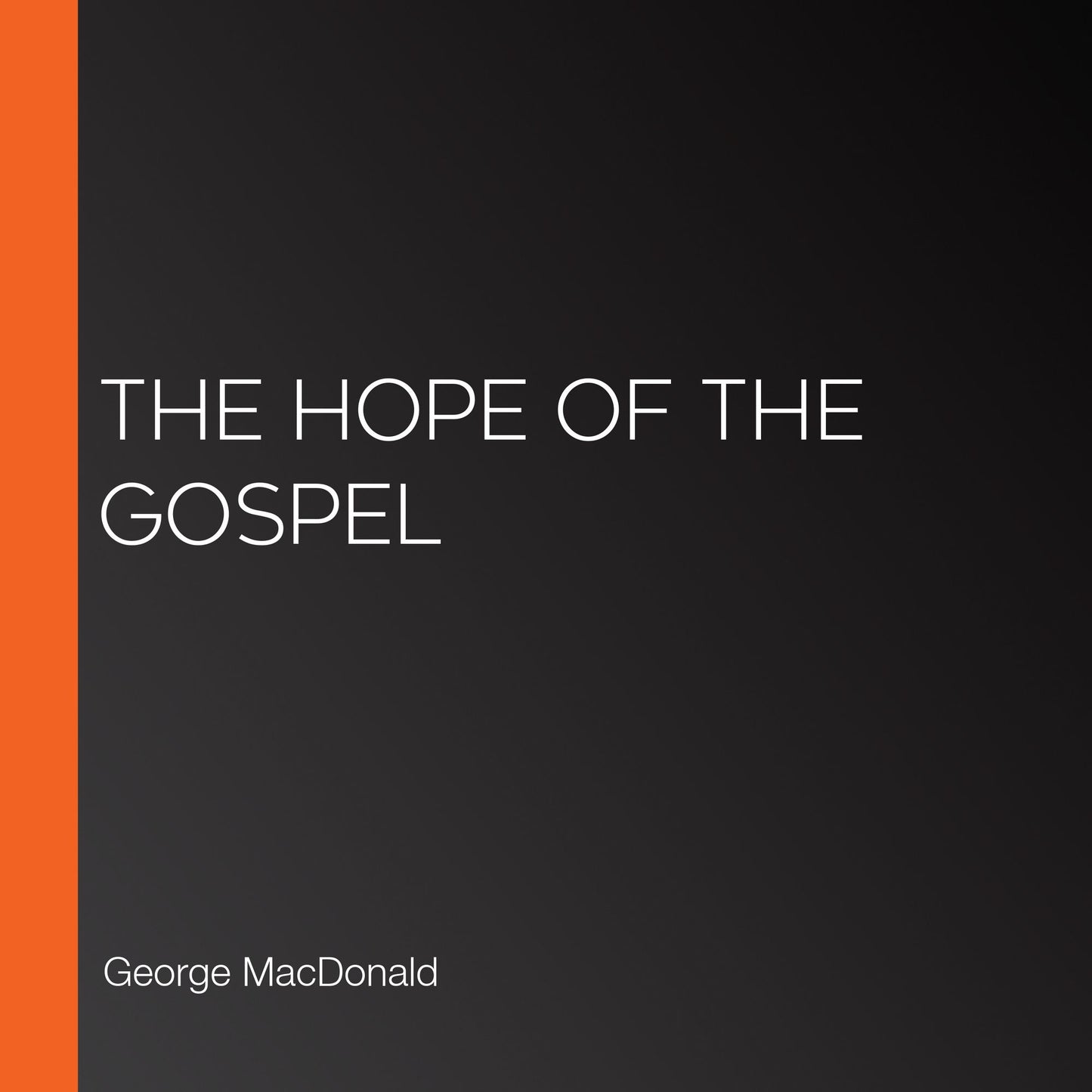 The Hope of the Gospel