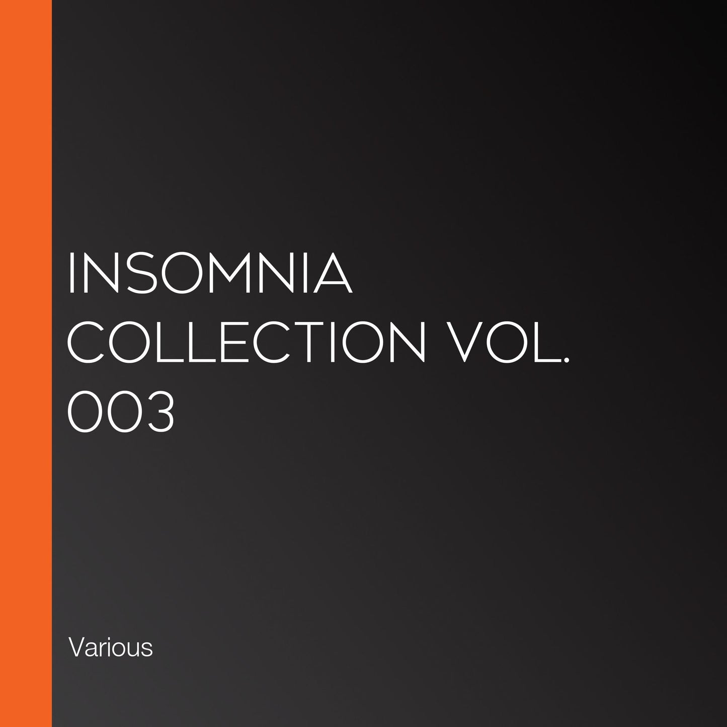 Insomnia Collection Vol. 003