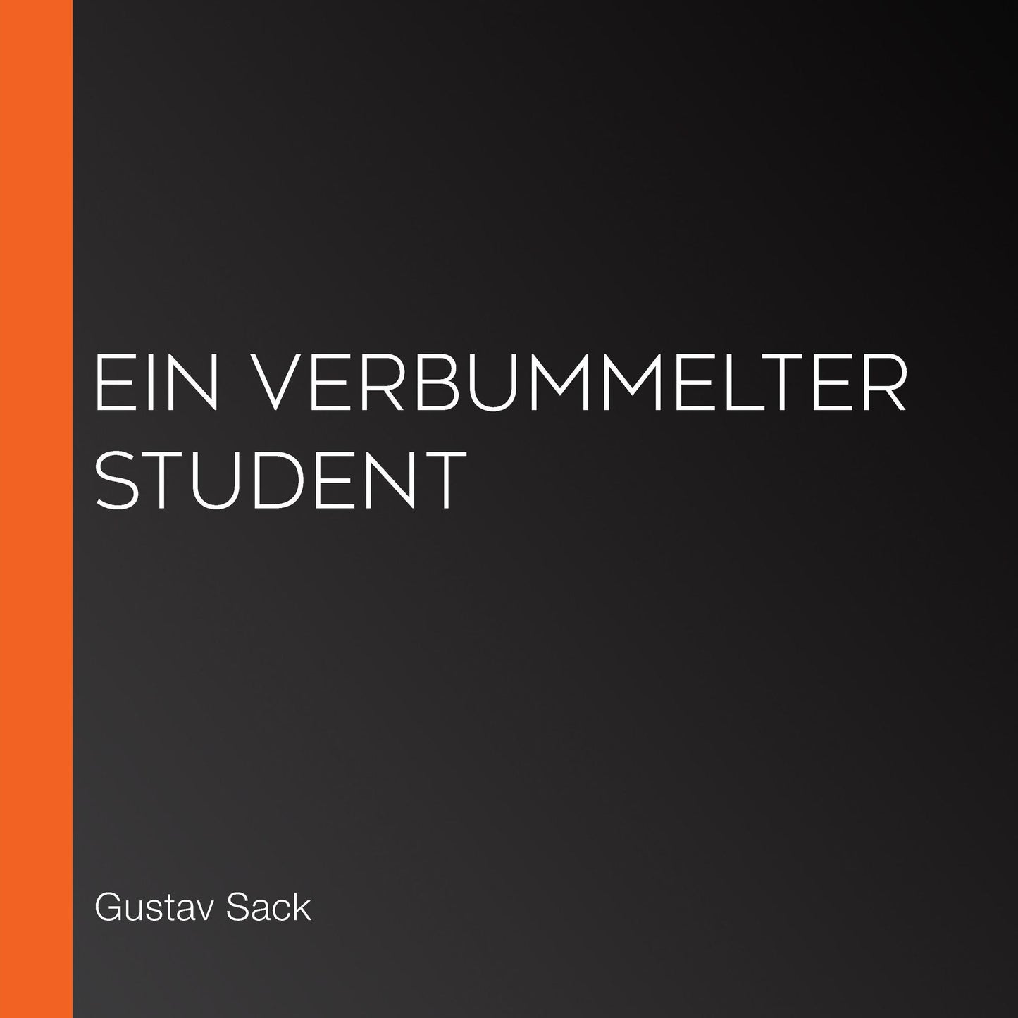 Ein verbummelter Student