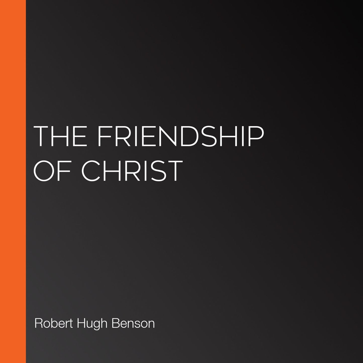 The Friendship of Christ
