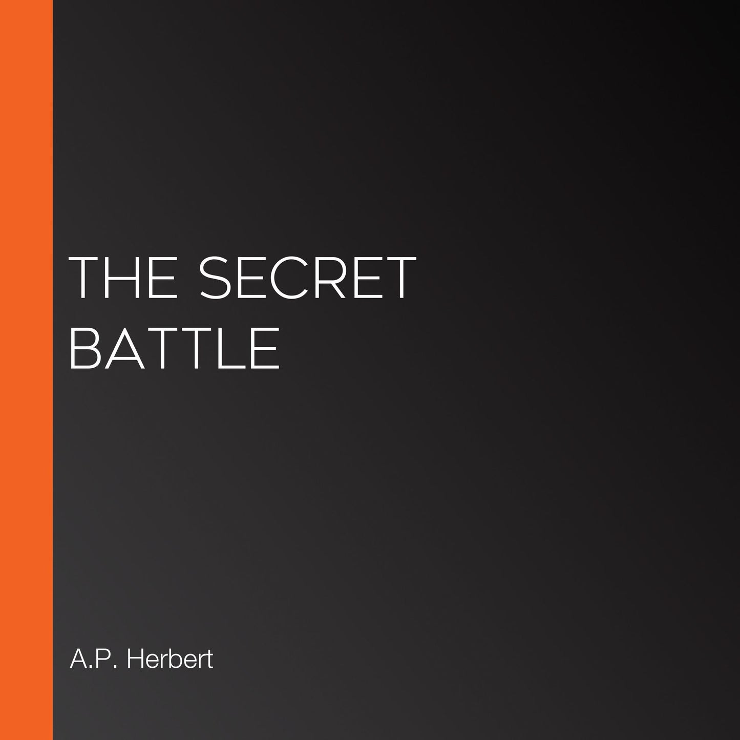 The Secret Battle