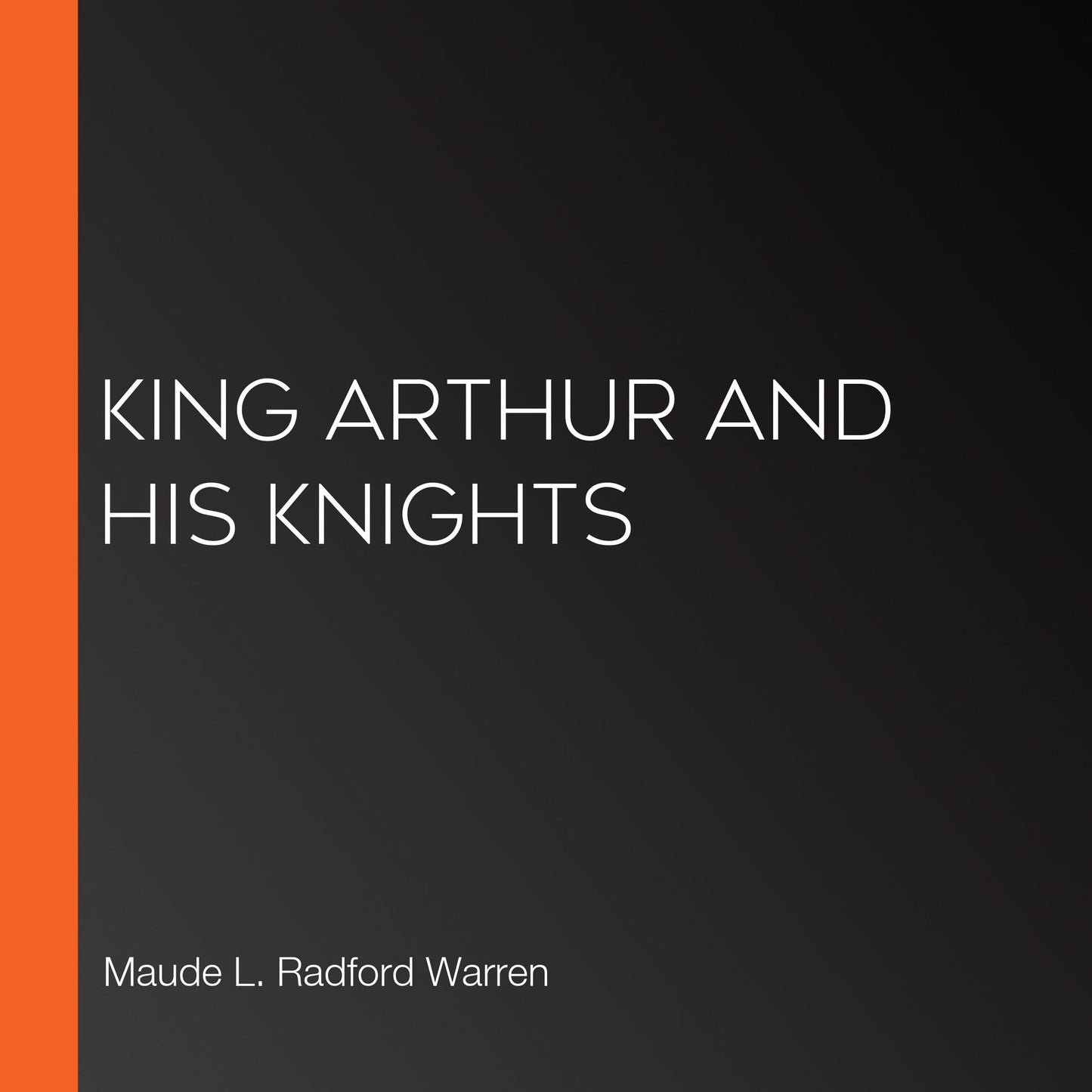 King Arthur and His Knights