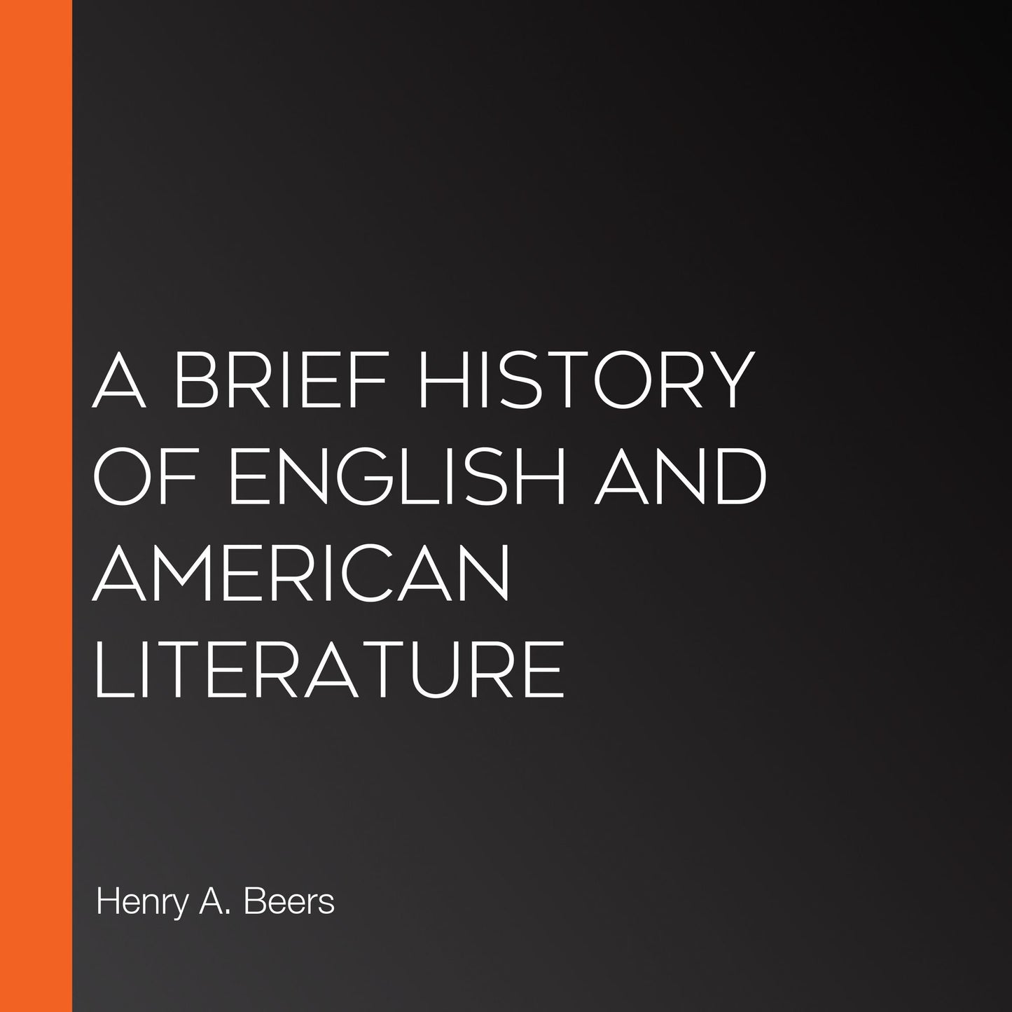 A Brief History of English and American Literature