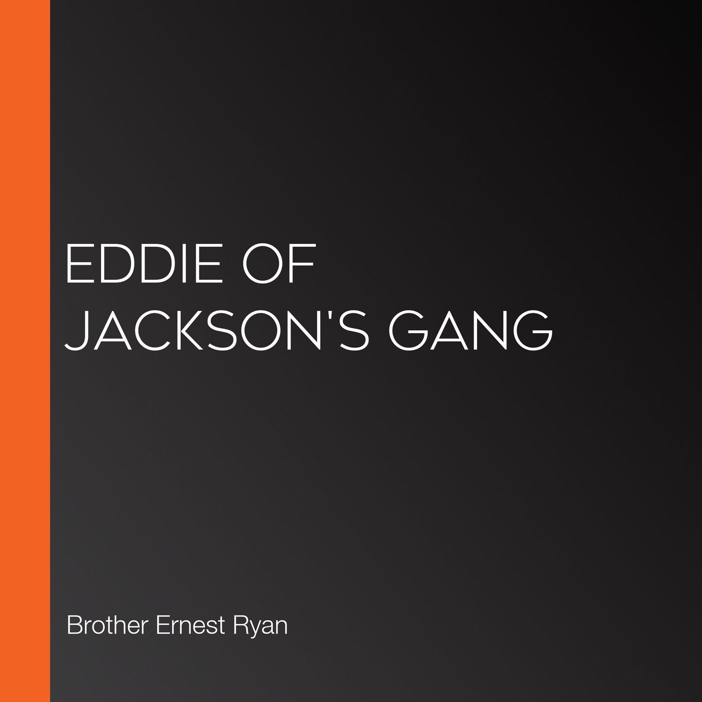 Eddie of Jackson's Gang
