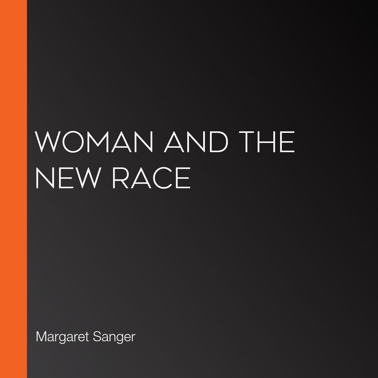 Woman and the New Race