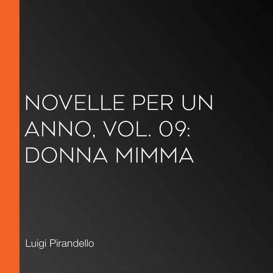 Novelle per un Anno, vol. 09: Donna Mimma