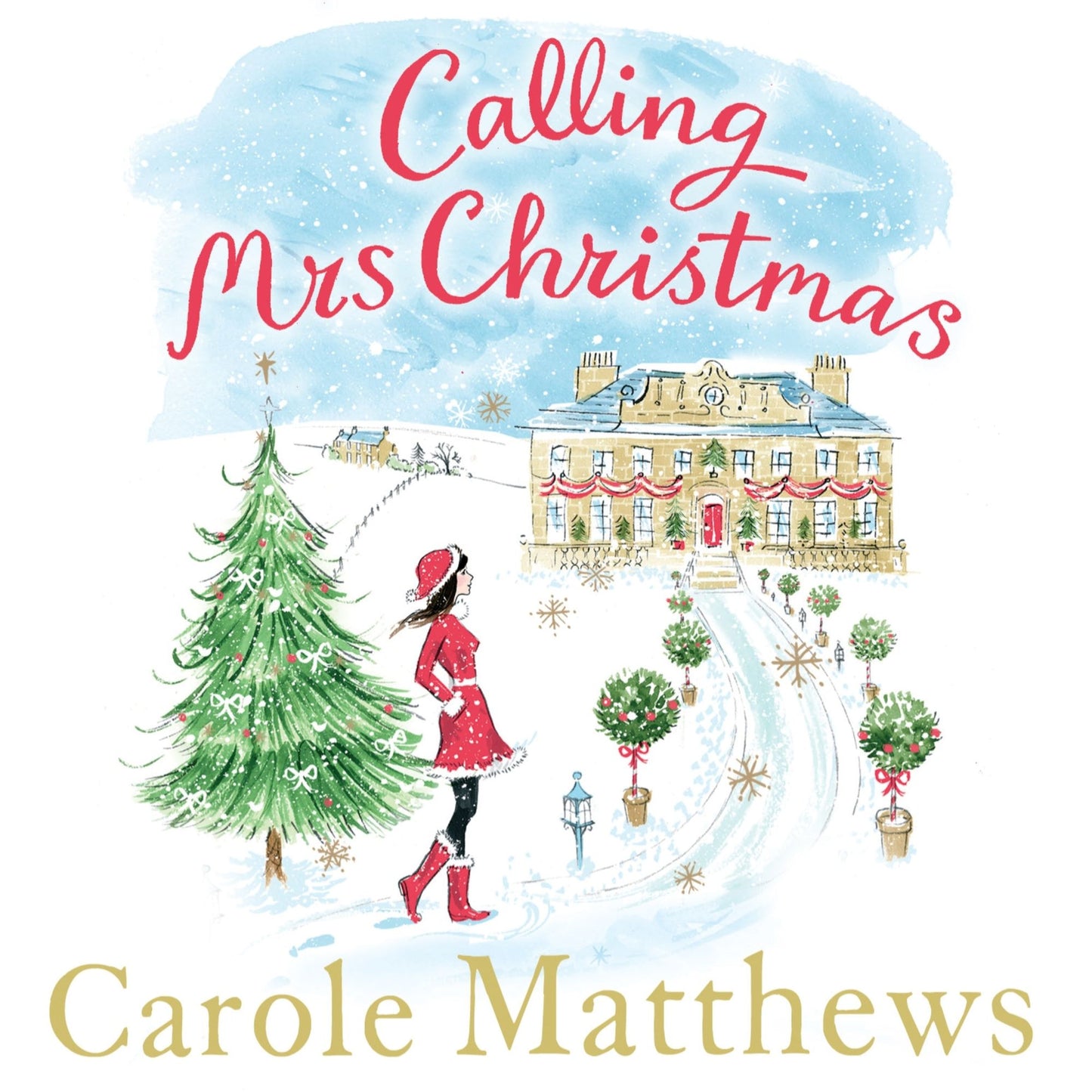 Calling Mrs Christmas: Curl up with the perfect festive rom-com from the Sunday Times bestseller