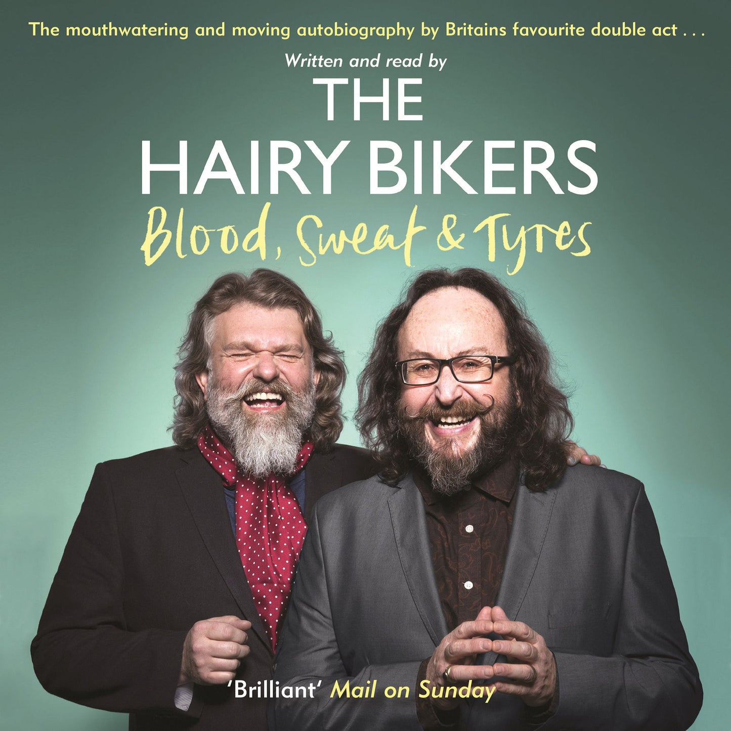The Hairy Bikers Blood, Sweat and Tyres: The Autobiography