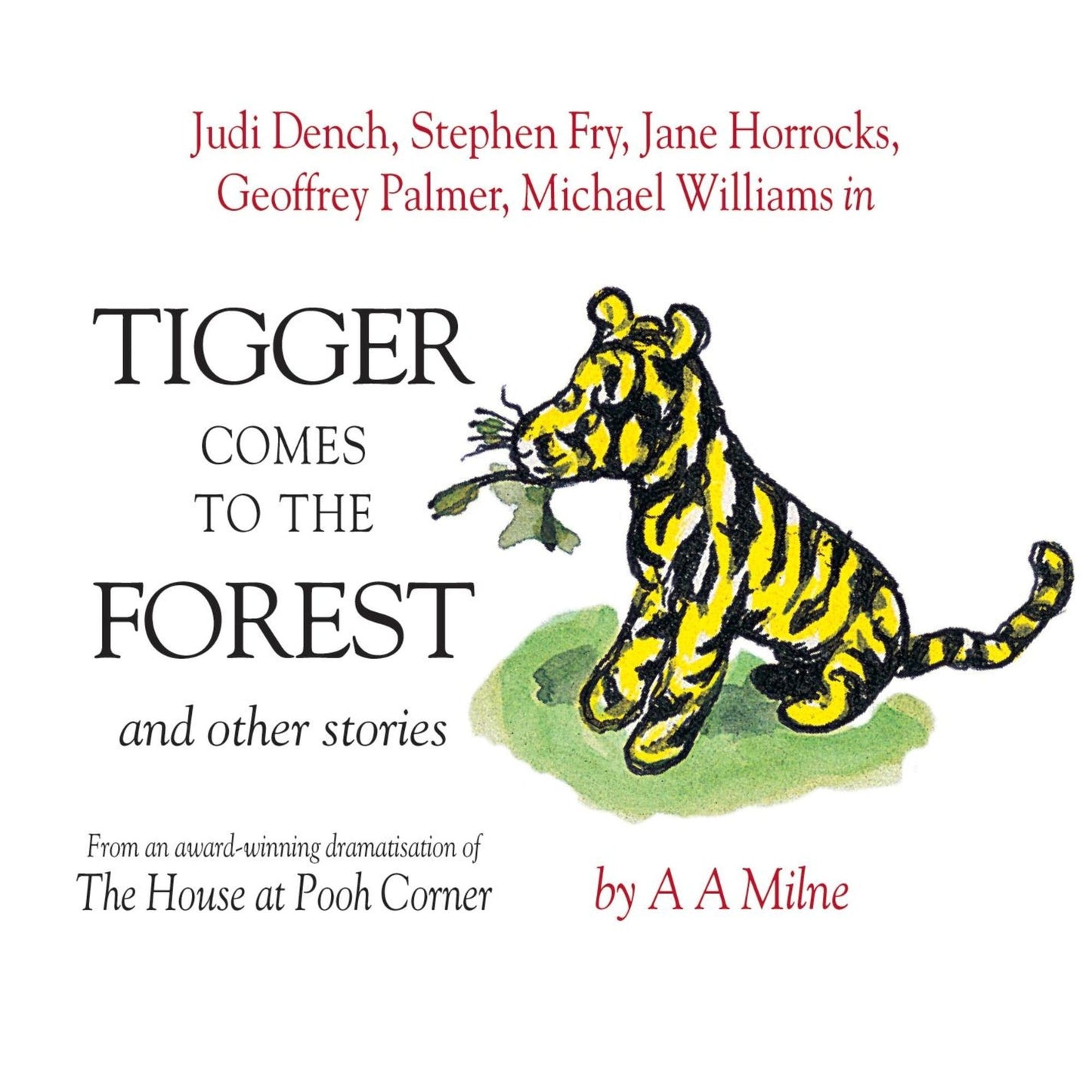 Tigger Comes To The Forest & Other Stories (Abridged)